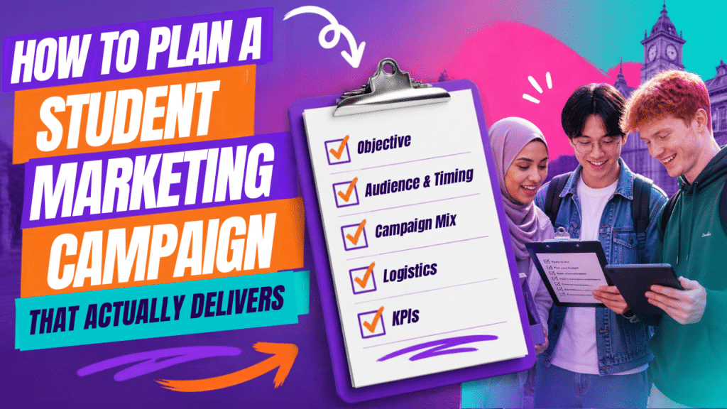 How to Plan a Student Marketing Campaign That Actually Delivers